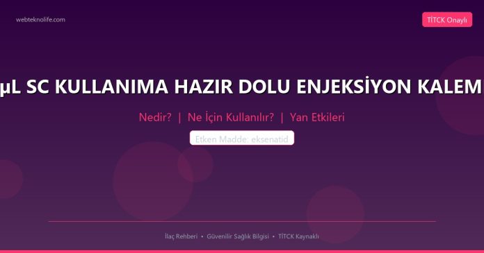BYETTA 5 µG/20 µL SC KULLANIMA HAZIR DOLU ENJEKSİYON KALEMI ICINDE COZELTI nedir ne işe yarar - ilaç bilgisi