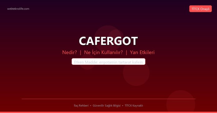 CAFERGOT nedir ne işe yarar - ilaç bilgisi