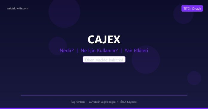 CAJEX nedir ne işe yarar - ilaç bilgisi