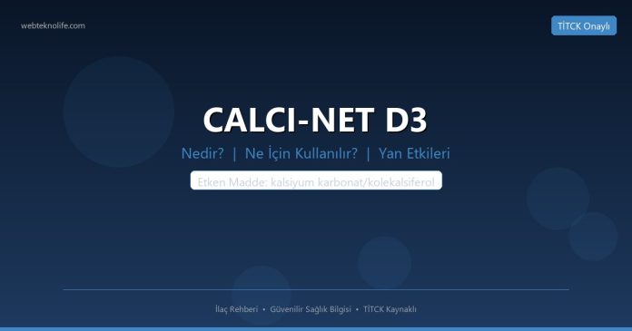 CALCI-NET D3 nedir ne işe yarar - ilaç bilgisi