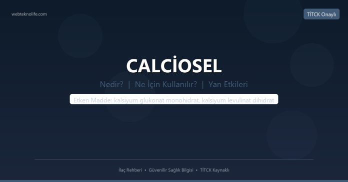 CALCİOSEL nedir ne işe yarar - ilaç bilgisi