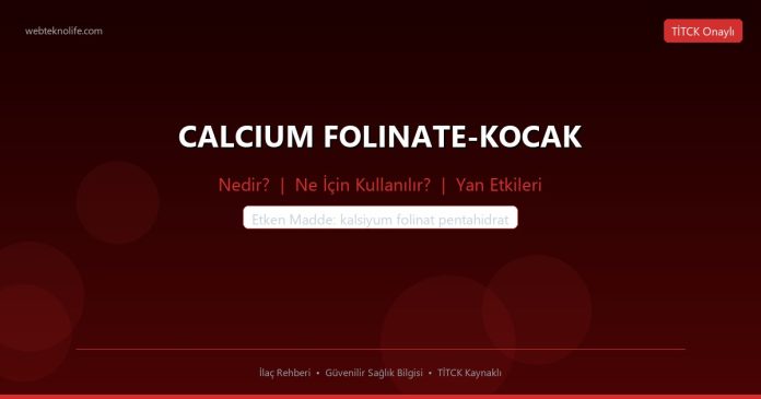 CALCIUM FOLINATE-KOCAK nedir ne işe yarar - ilaç bilgisi