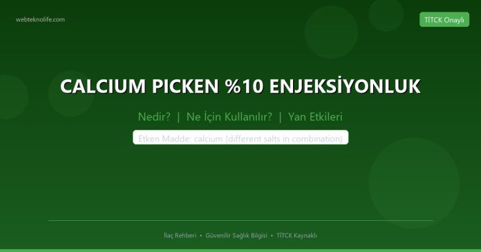 CALCIUM PICKEN ENJEKSİYONLUK nedir ne işe yarar - ilaç bilgisi