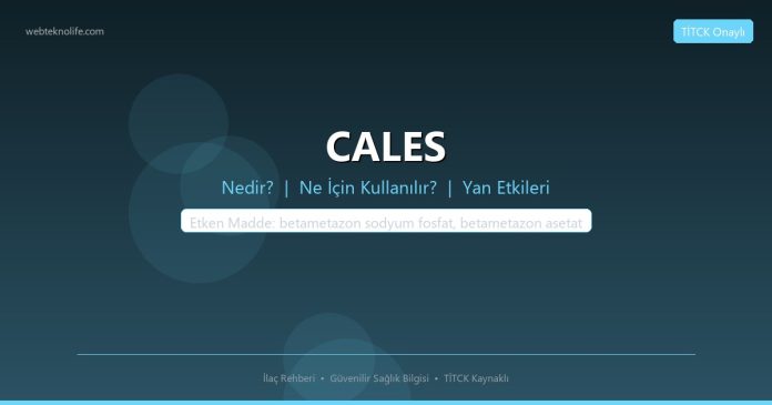 CALES nedir ne işe yarar - ilaç bilgisi