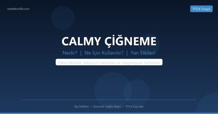 CALMY ÇİĞNEME nedir ne işe yarar - ilaç bilgisi