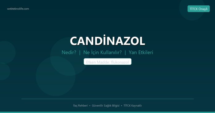 CANDİNAZOL nedir ne işe yarar - ilaç bilgisi