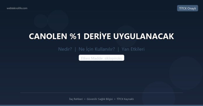 CANOLEN %1 DERİYE UYGULANACAK nedir ne işe yarar - ilaç bilgisi