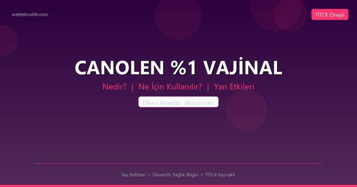 CANOLEN %1 VAJİNAL nedir ne işe yarar - ilaç bilgisi