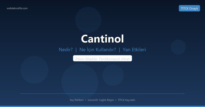 Cantinol nedir ne işe yarar - ilaç bilgisi