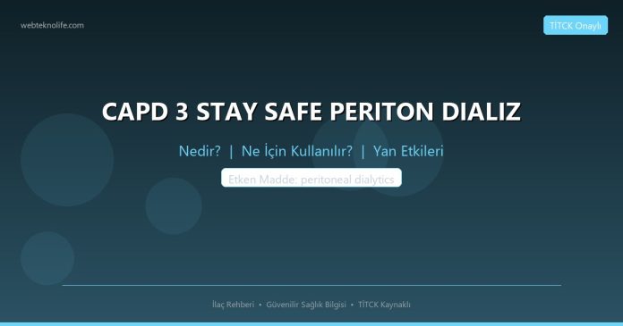CAPD 3 STAY SAFE PERITON DIALIZ nedir ne işe yarar - ilaç bilgisi