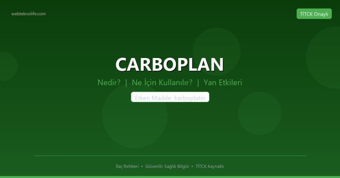 CARBOPLAN nedir ne işe yarar - ilaç bilgisi