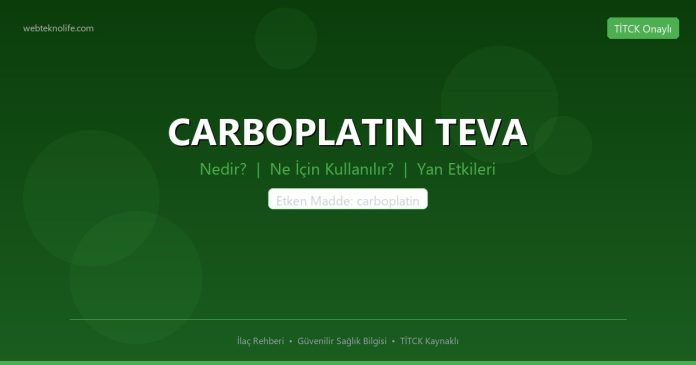 CARBOPLATIN TEVA nedir ne işe yarar - ilaç bilgisi