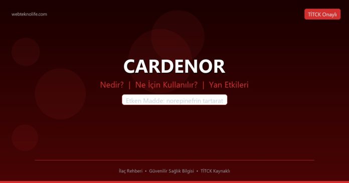 CARDENOR nedir ne işe yarar - ilaç bilgisi