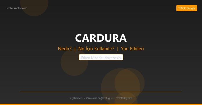 CARDURA nedir ne işe yarar - ilaç bilgisi