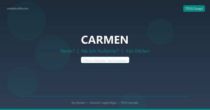 CARMEN nedir ne işe yarar - ilaç bilgisi