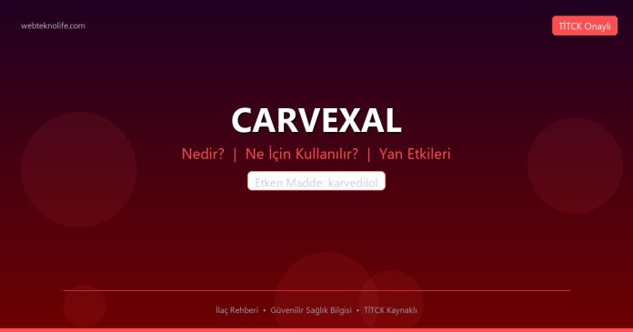 CARVEXAL nedir ne işe yarar - ilaç bilgisi