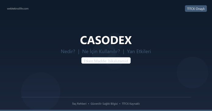 CASODEX nedir ne işe yarar - ilaç bilgisi