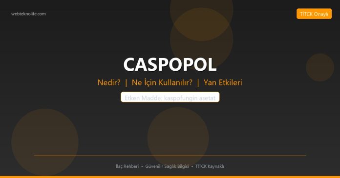 CASPOPOL nedir ne işe yarar - ilaç bilgisi