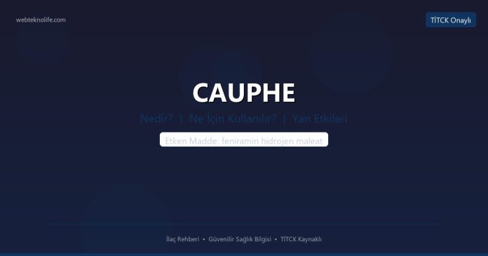 CAUPHE nedir ne işe yarar - ilaç bilgisi