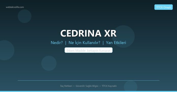 CEDRINA XR nedir ne işe yarar - ilaç bilgisi