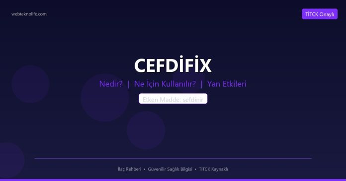 CEFDİFİX nedir ne işe yarar - ilaç bilgisi