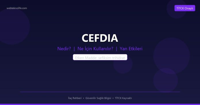 CEFDIA nedir ne işe yarar - ilaç bilgisi