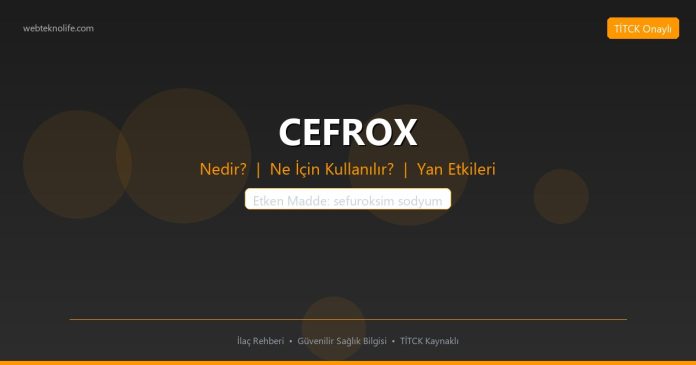 CEFROX nedir ne işe yarar - ilaç bilgisi