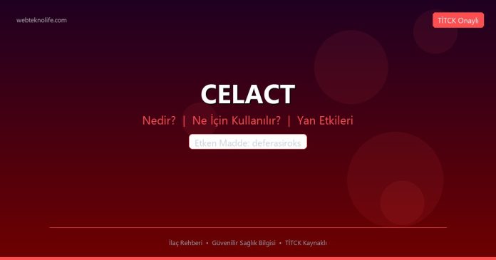 CELACT nedir ne işe yarar - ilaç bilgisi