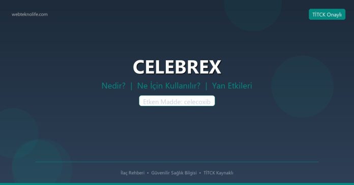 CELEBREX nedir ne işe yarar - ilaç bilgisi