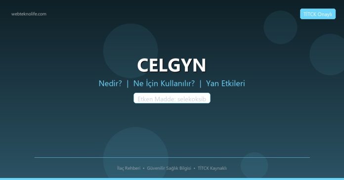 CELGYN nedir ne işe yarar - ilaç bilgisi