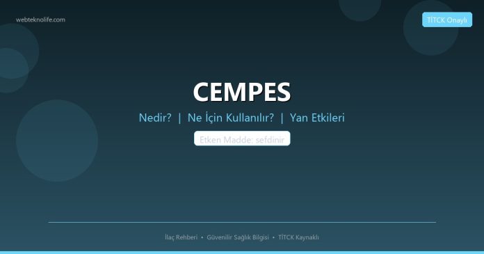 CEMPES nedir ne işe yarar - ilaç bilgisi