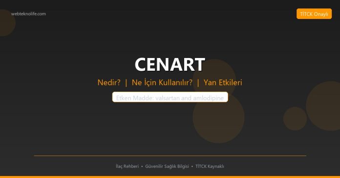 CENART nedir ne işe yarar - ilaç bilgisi
