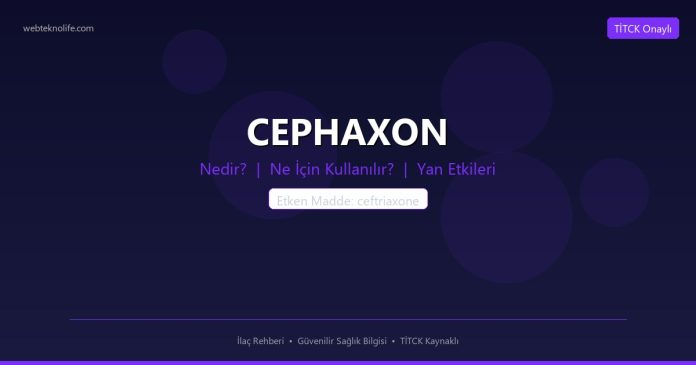 CEPHAXON nedir ne işe yarar - ilaç bilgisi