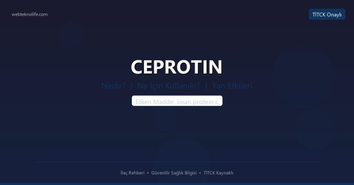 CEPROTIN nedir ne işe yarar - ilaç bilgisi