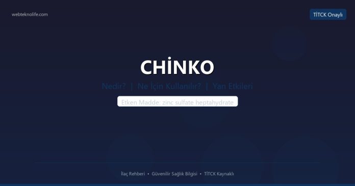CHİNKO nedir ne işe yarar - ilaç bilgisi