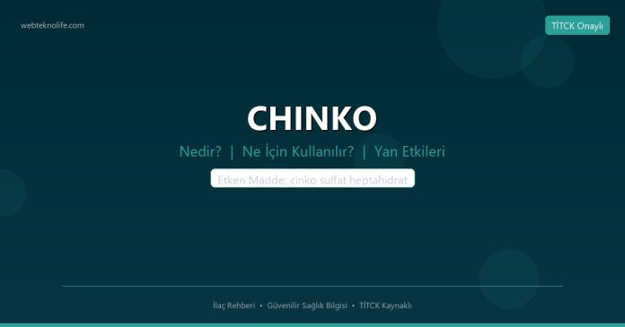CHINKO nedir ne işe yarar - ilaç bilgisi