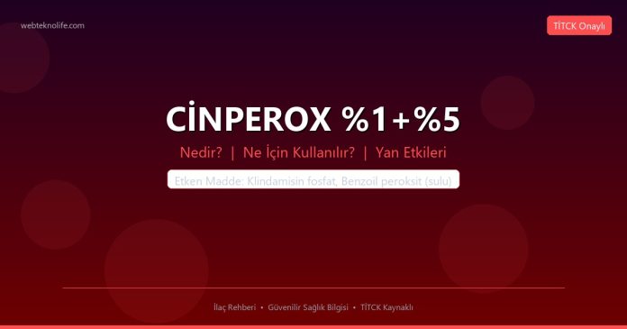 CİNPEROX %1+%5 nedir ne işe yarar - ilaç bilgisi