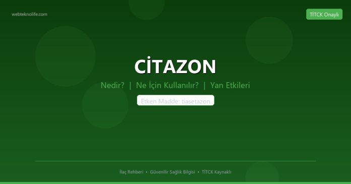 CİTAZON nedir ne işe yarar - ilaç bilgisi