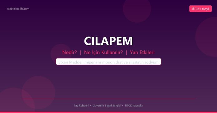 CILAPEM nedir ne işe yarar - ilaç bilgisi