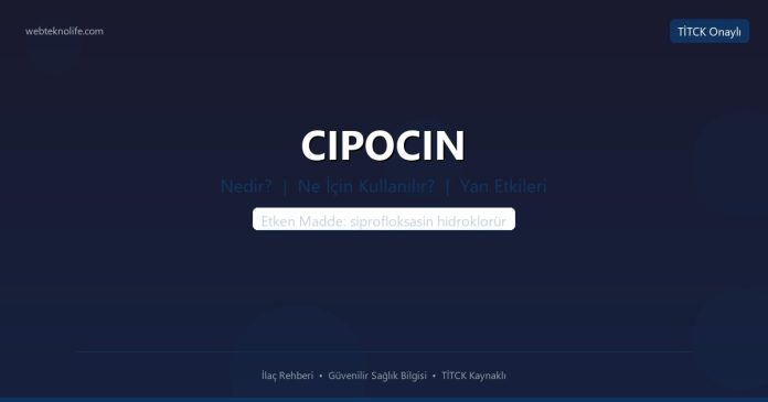 CIPOCIN nedir ne işe yarar - ilaç bilgisi