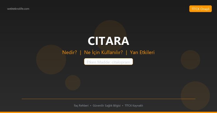 CITARA nedir ne işe yarar - ilaç bilgisi