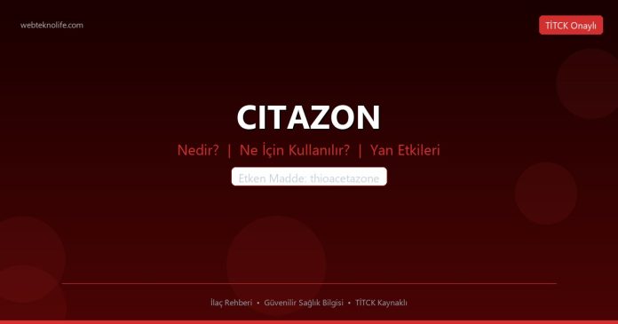 CITAZON nedir ne işe yarar - ilaç bilgisi