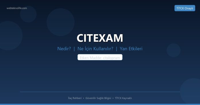 CITEXAM nedir ne işe yarar - ilaç bilgisi