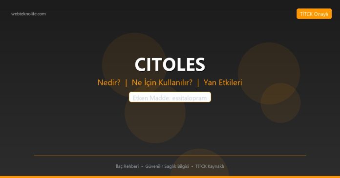 Citoles nedir ne işe yarar - ilaç bilgisi