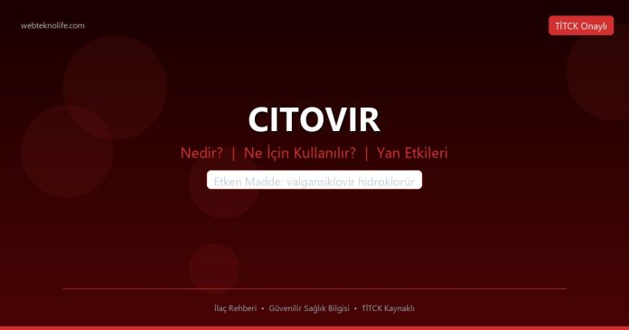 CITOVIR nedir ne işe yarar - ilaç bilgisi