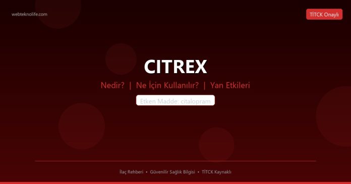 CITREX nedir ne işe yarar - ilaç bilgisi