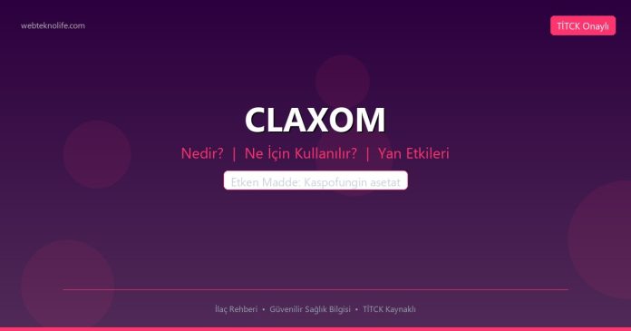 CLAXOM nedir ne işe yarar - ilaç bilgisi