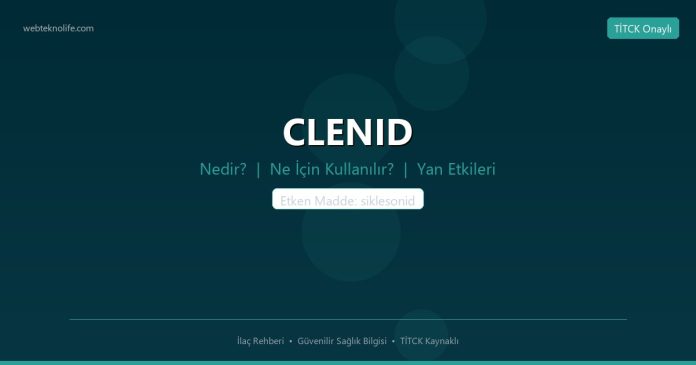 CLENID nedir ne işe yarar - ilaç bilgisi