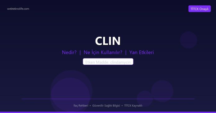 CLIN nedir ne işe yarar - ilaç bilgisi