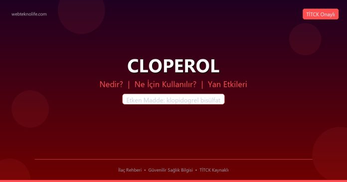 CLOPEROL nedir ne işe yarar - ilaç bilgisi